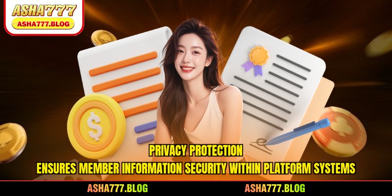 Privacy protection ensures member information security within platform systems
