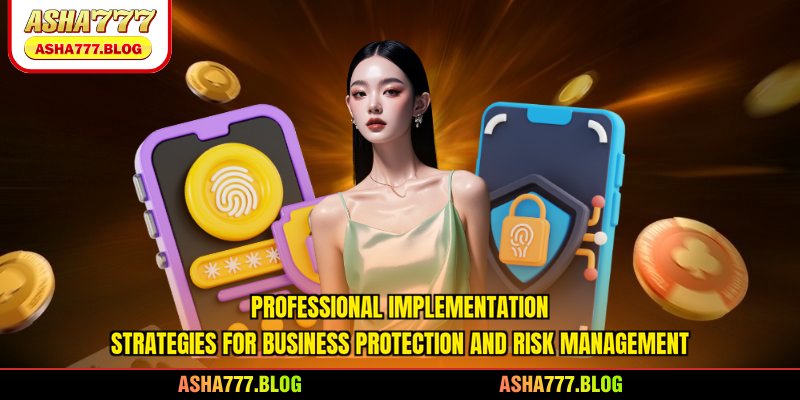 Professional implementation strategies for business protection and risk management