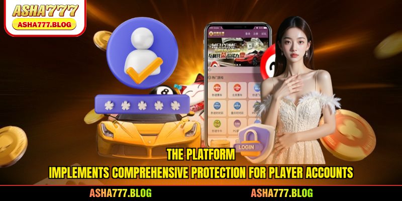 The platform implements comprehensive protection for player accounts