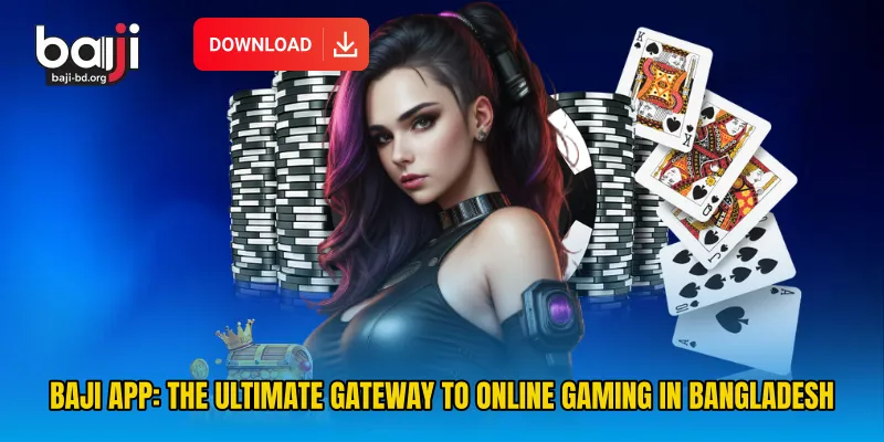 Baji App: The Ultimate Gateway to Online Gaming in Bangladesh