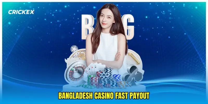 Bangladesh casino fast payout