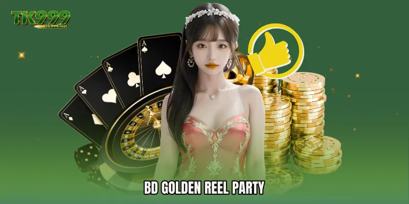 BD Golden Reel Party