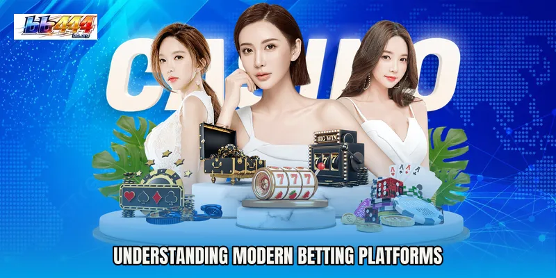 Understanding modern betting platforms