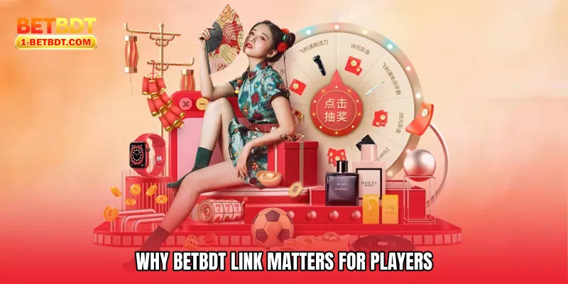 Why Betbdt Link Matters for Players